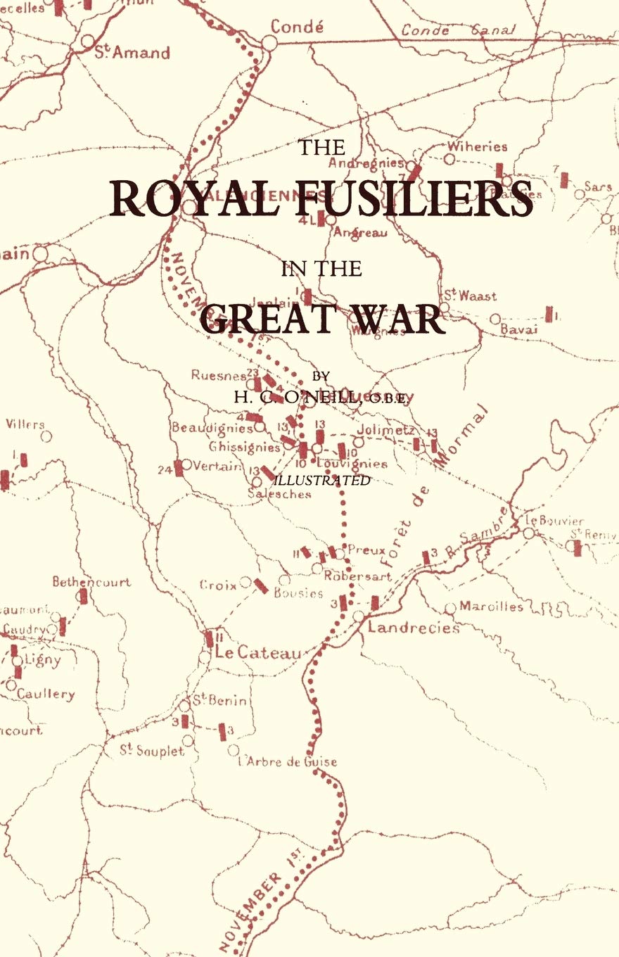 Royal Fusiliers In The Great War: Royal Fusiliers In The Great War