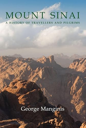 Mount Sinai: A History of Travellers and Pilgrims (Armchair Traveller's