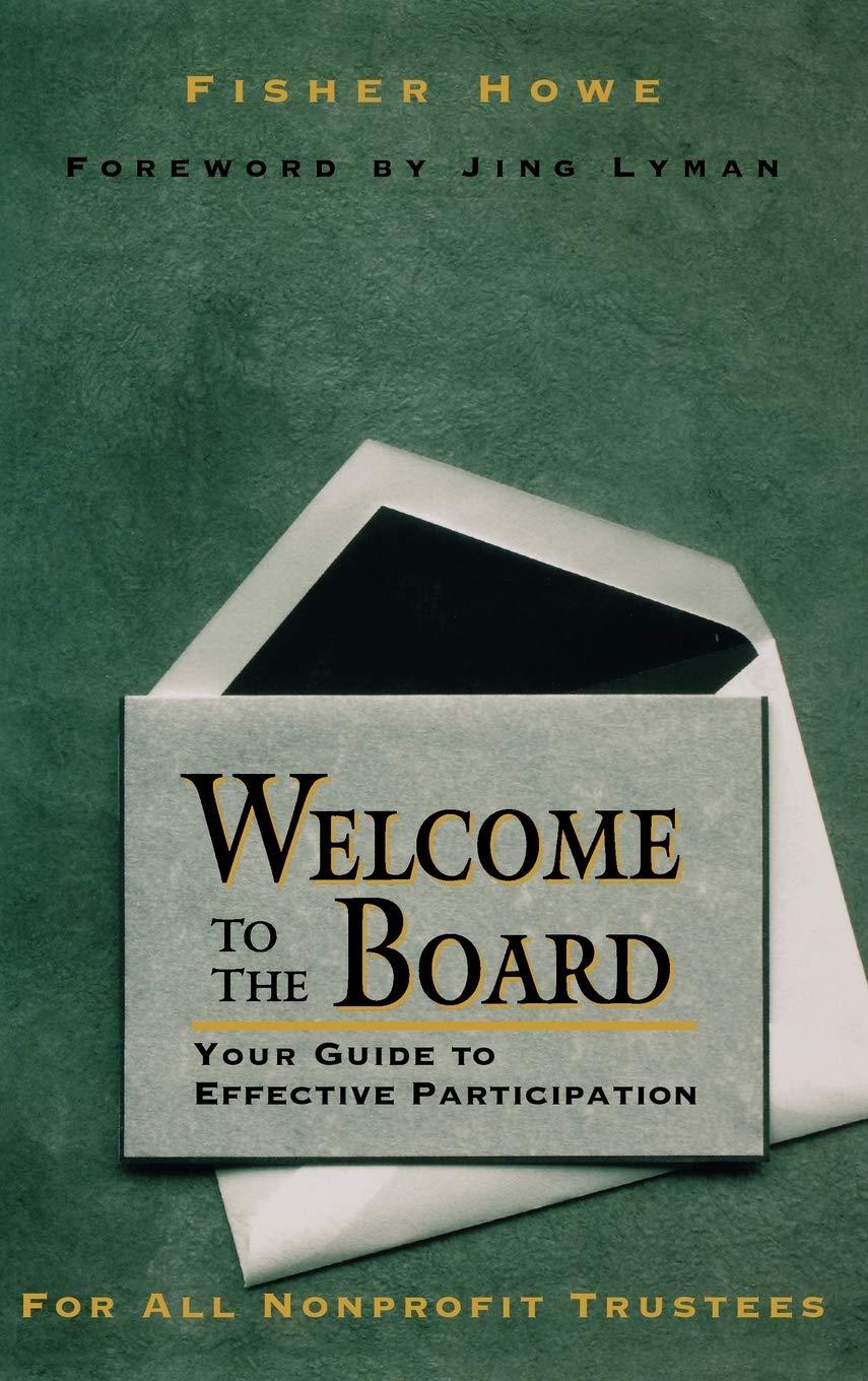 Welcome to the Board: Your Guide to Effective Participation