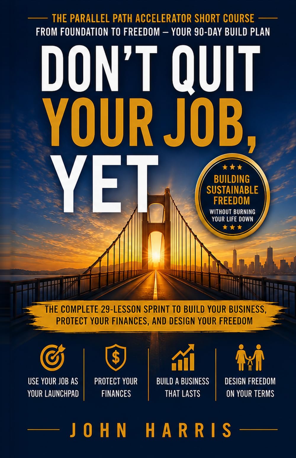 Don't Quit Your Job, Yet (Sprint): The Parallel Path Accelerator Short Course