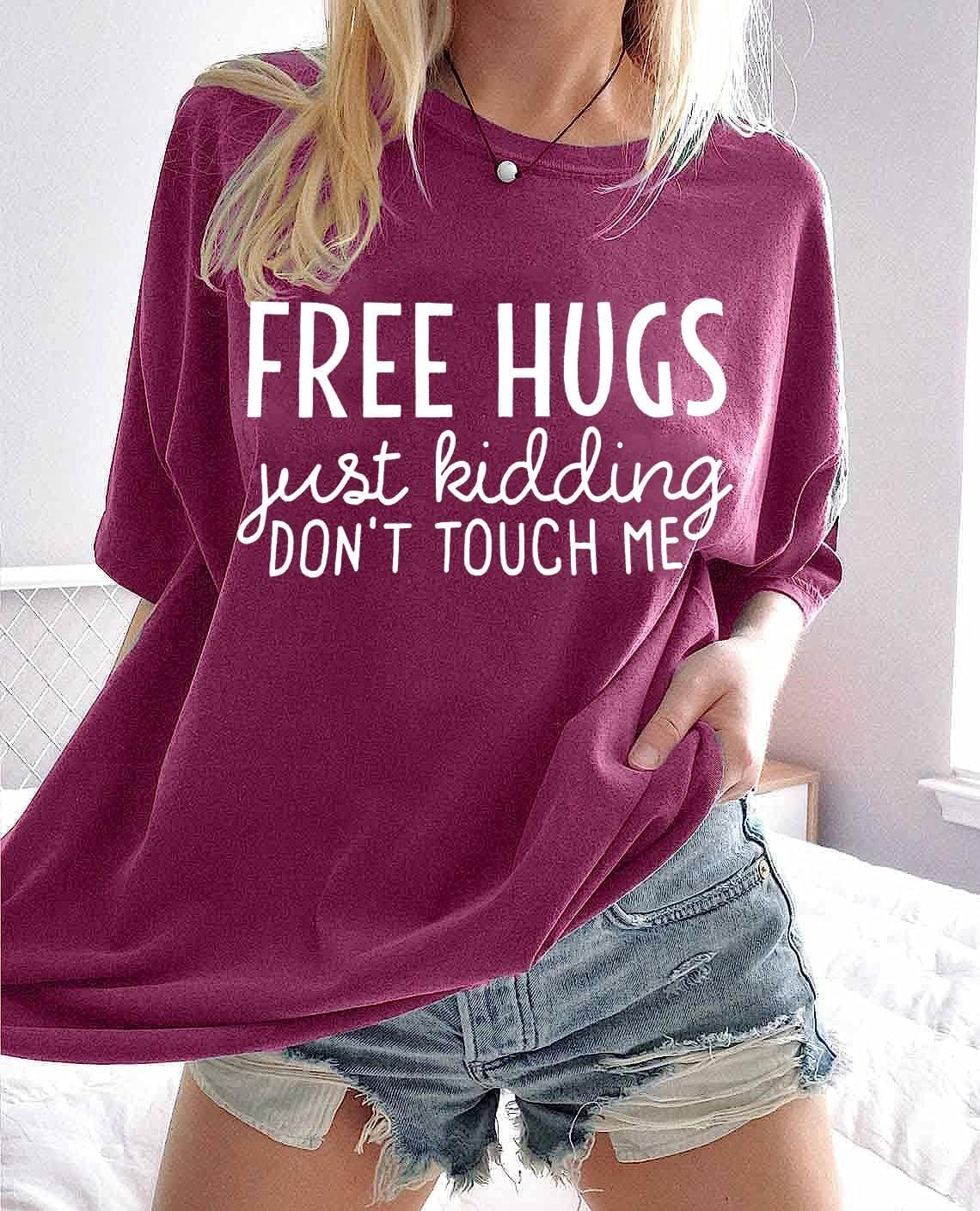 Free Hugs Just Kidding Don't Touch Me Letter Print T Shirts for Womens Funny Saying Graphic Tees Summer Short Sleeve Tops - Image 6