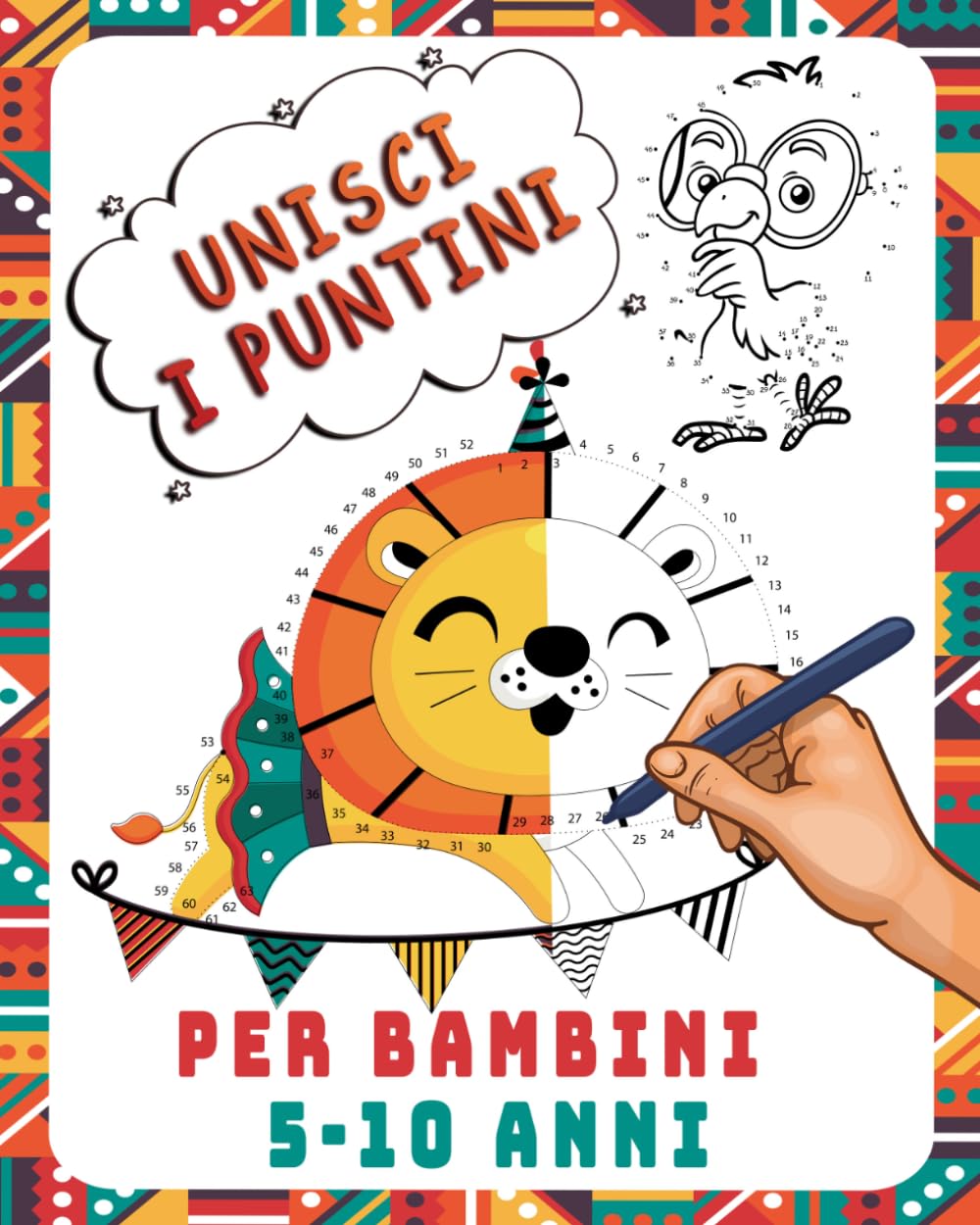 Unisci I Puntini Per Bambini 5-10 Anni: Libro di attività per bambini e bambine età prescolare e scolare