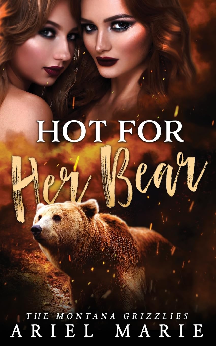 Hot For Her Bear: A FF Bear Shifter Romance: 1 (The Montana Grizzlies)