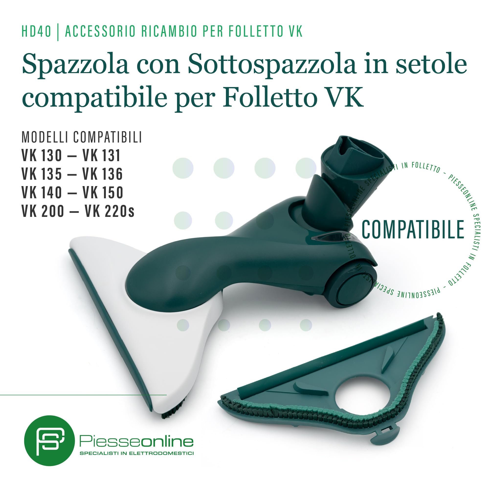 Spazzola HD40 Compatibile con Folletto VK 135 VK 140 VK 150 VK 200 VK 220s - Ricambio Folletto e Accessorio con Ruote e Sottospazzola con Setole e Giunto Girevole per la tua iconica Scopa Elettrica