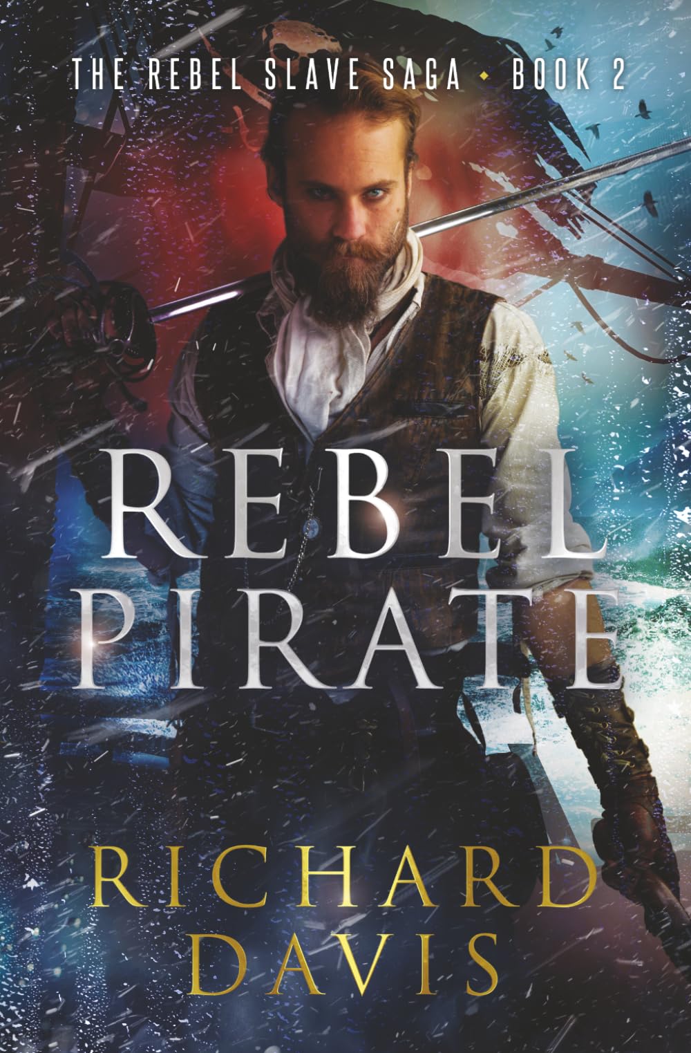 Rebel Pirate (Rebel Slave Saga)