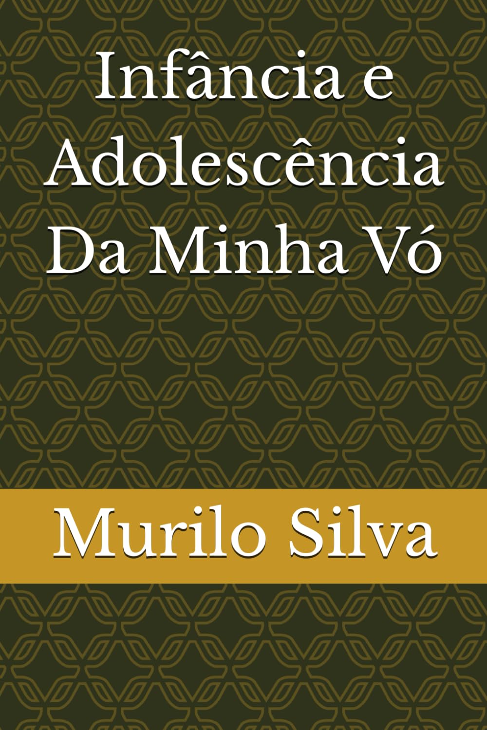 Infância e Adolescência Da Minha Vó