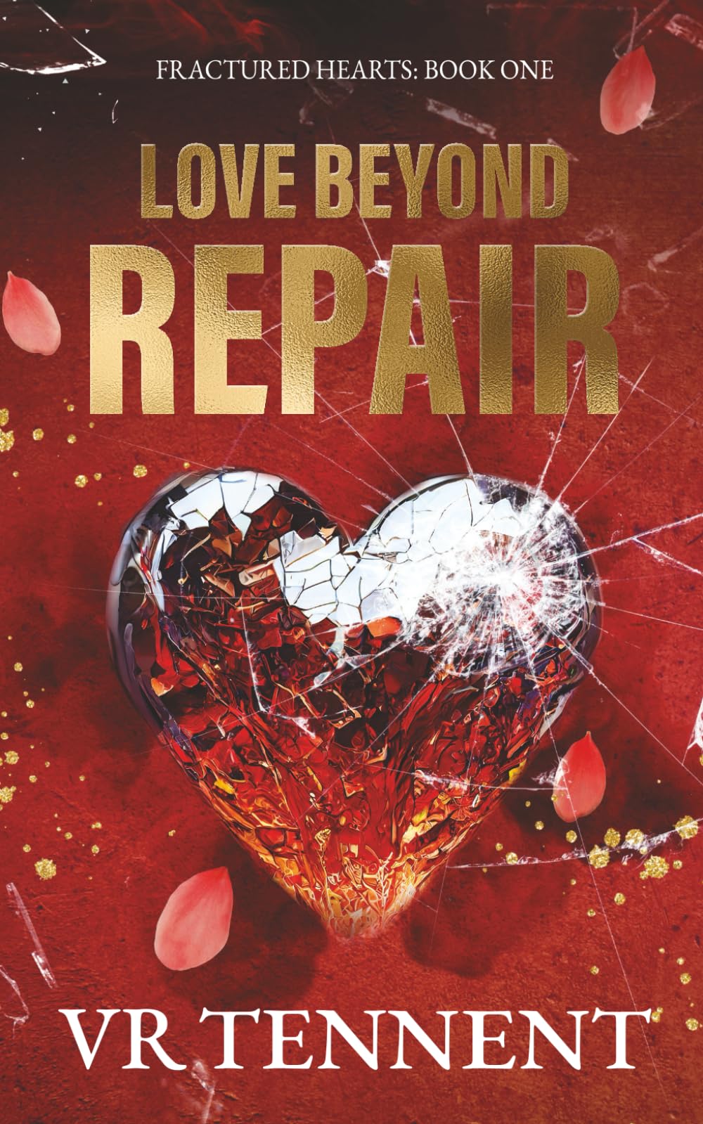 Love Beyond Repair: Fractured Hearts; Book 1