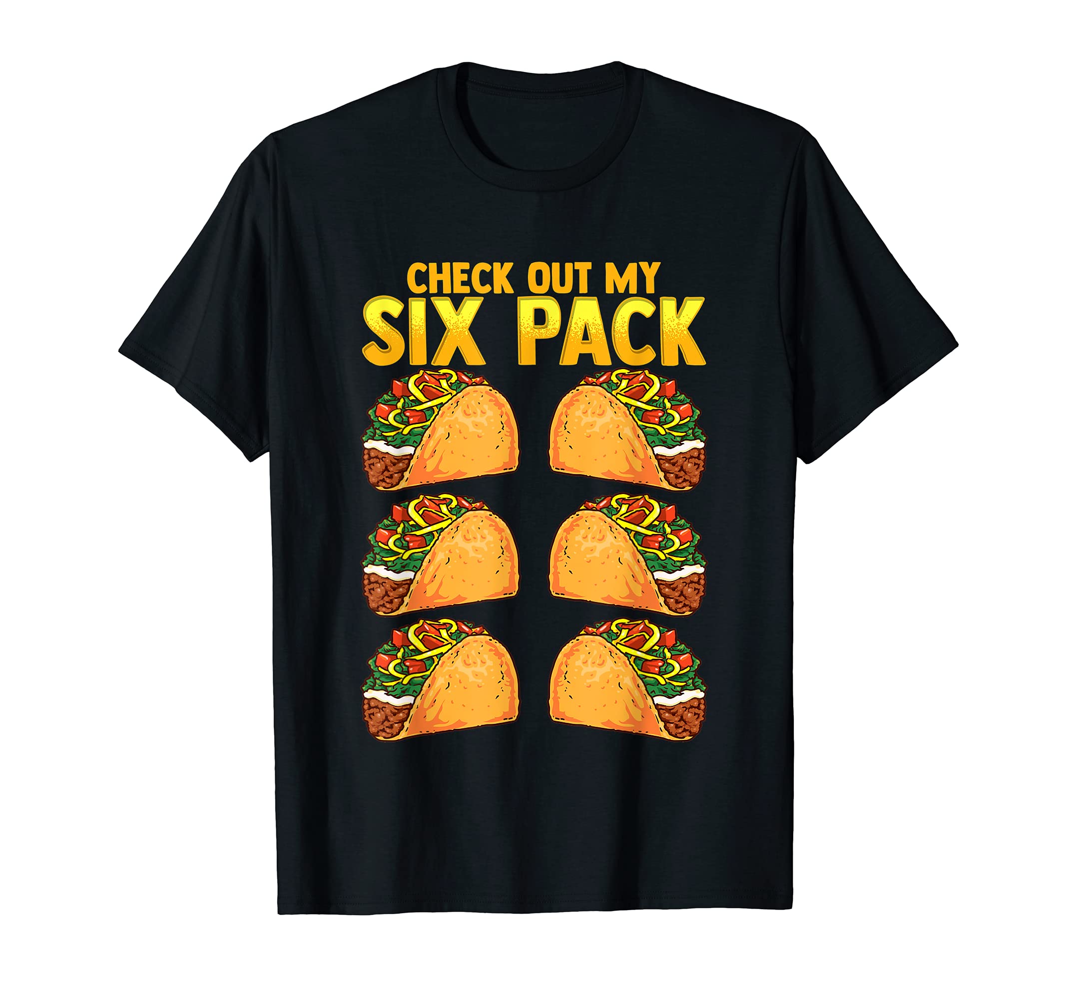 Check Out My Six Pack Taco Funny Cinco de Mayo Fitness Gym T-Shirt