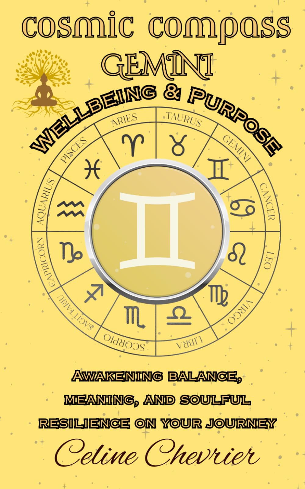 Cosmic Compass ~ Gemini: Wellbeing & Purpose ~ Awakening Balance, Meaning, and Soulful Resilience On Your Journey
