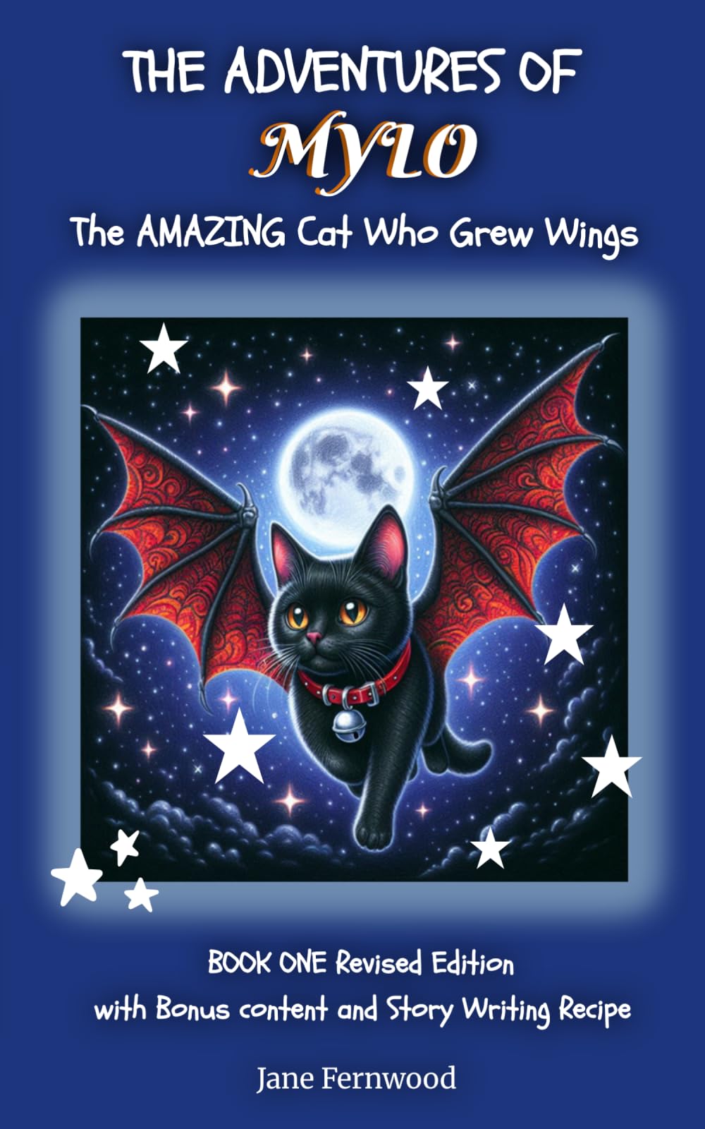 The Adventures of MYLO the Amazing Cat Who Grew Wings