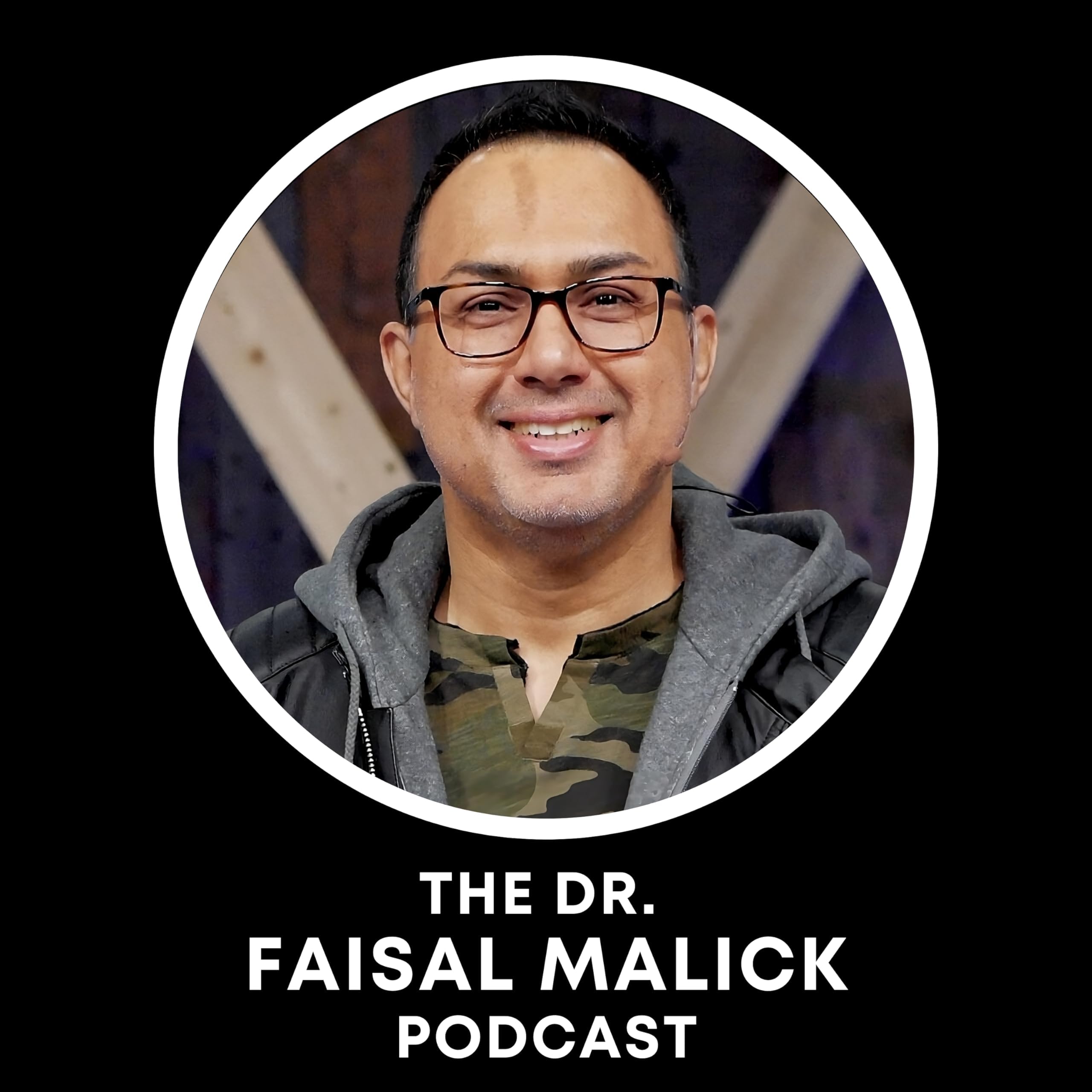 The Dr. Faisal Malick Podcast