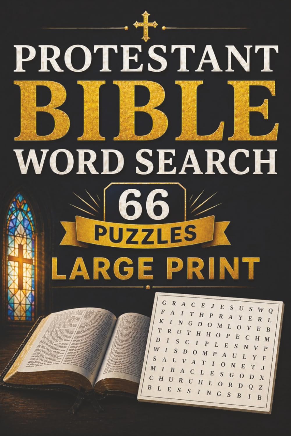 Protestant Bible Word Search: 66 Themed Puzzles to Deepen Your Knowledge of Scripture. One Dedicated Puzzle for Every Single Book, from Genesis to Revelation. Fun and Educational!
