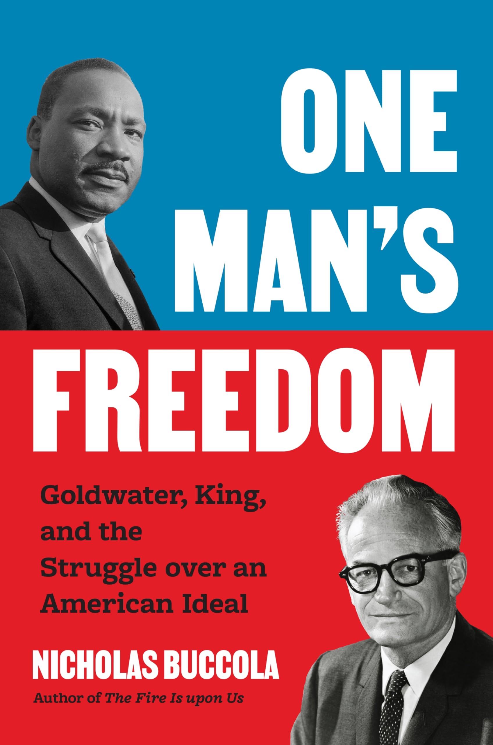 One Man’s Freedom by Nicholas Buccola (Hardback Book)