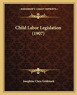 Child Labor Legislation (1907)