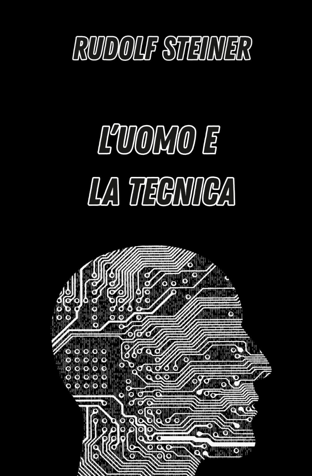 L'uomo e la tecnica: Il ruolo della macchina nell’evoluzione dell’uomo