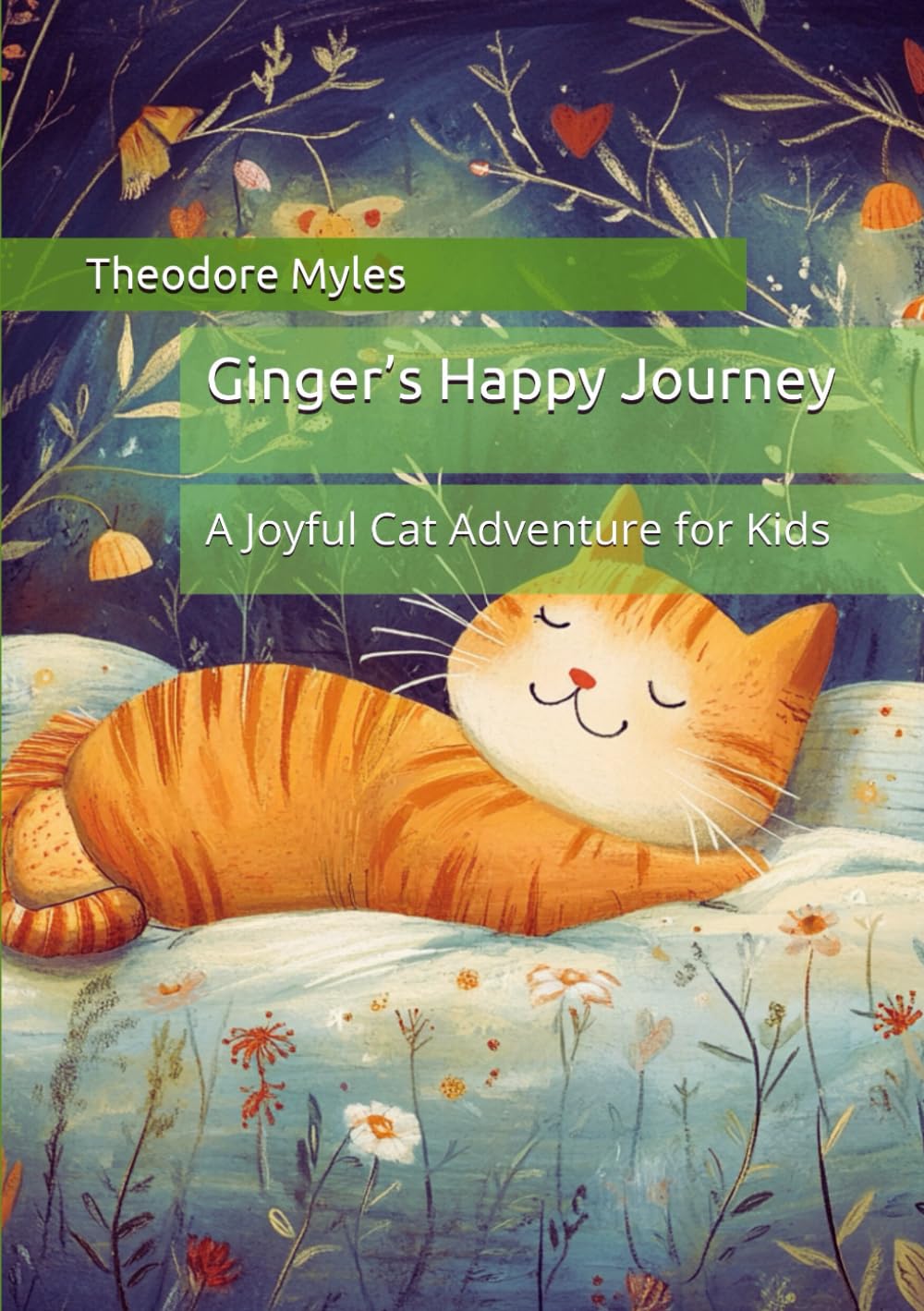 Ginger’s Happy Journey: A Joyful Cat Adventure for Kids
