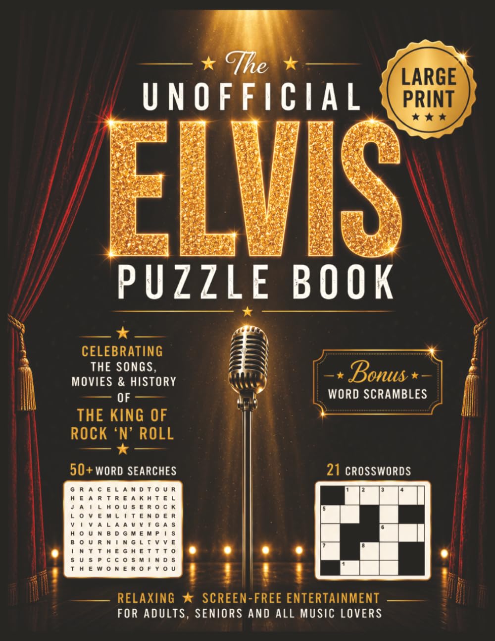 The Unofficial Elvis Puzzle Book – Large Print Word Searches & Crosswords: 50+ Fun Puzzles Celebrating the Songs, Movies & History of the King of Rock ... Lovers (Large Print Word Search Collection)