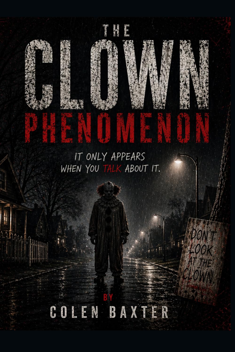 The Clown Phenomenon: It Only Appears When You Talk About It