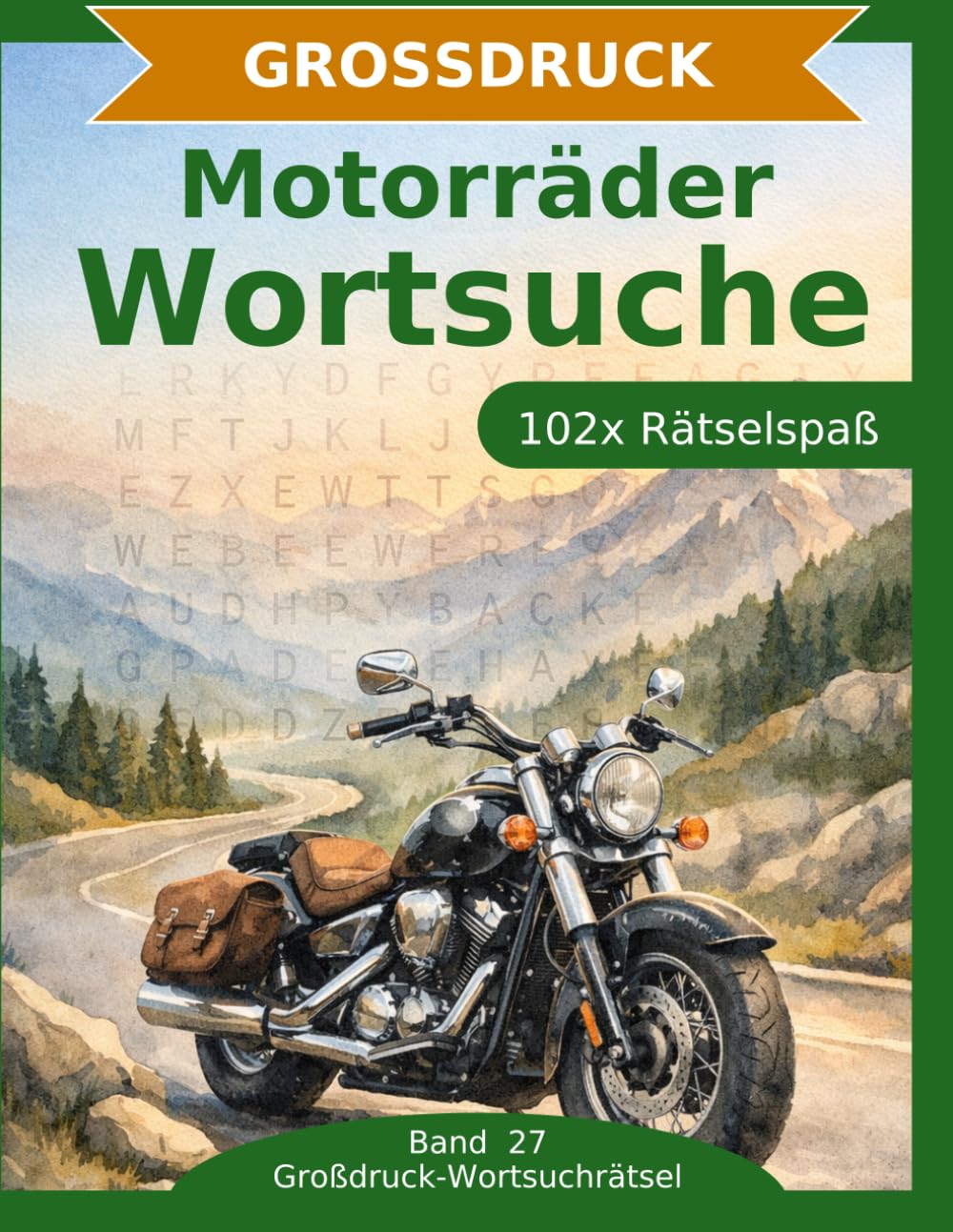 Motorräder — Wortsuche in Großdruck: 102 Wortsuchrätsel mit extra großer Schrift | Gehirnjogging rund um Motorräder | Geschenkidee für Oma & Opa