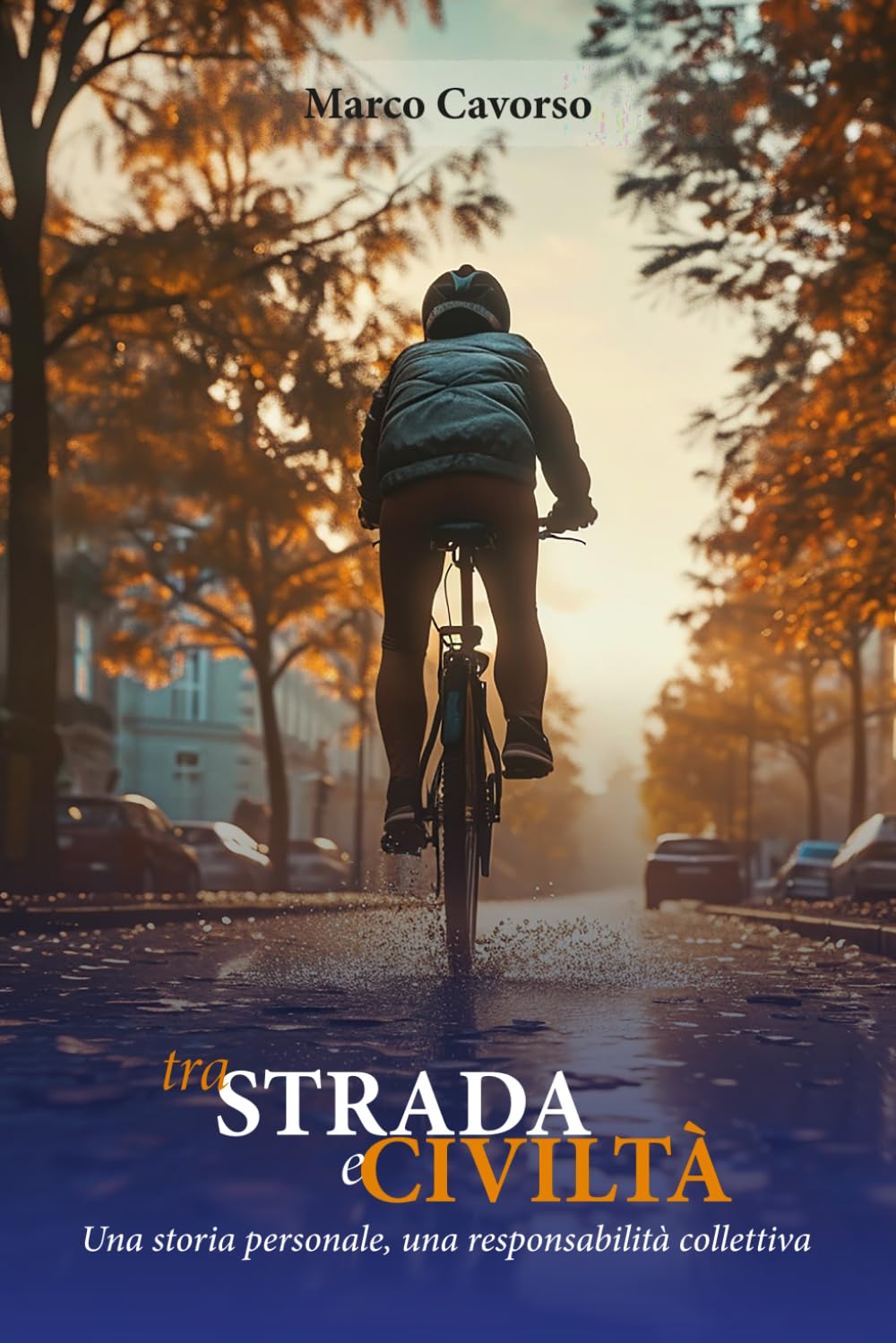 Tra strada e civiltà: Una storia personale, una responsabilità collettiva