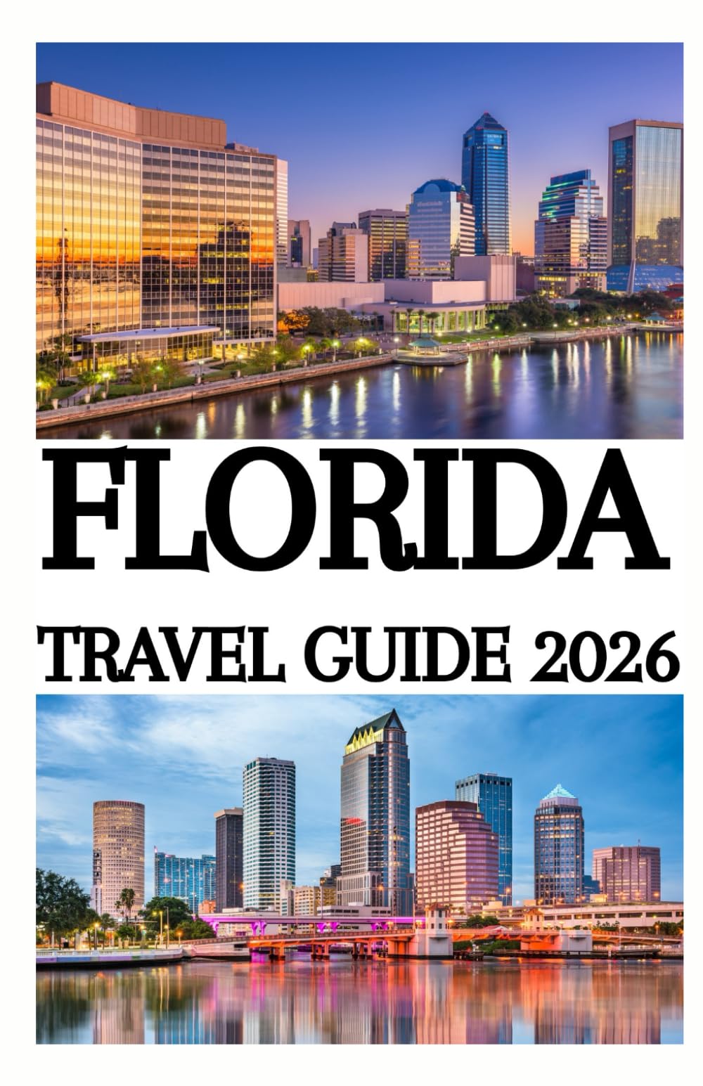 FLORIDA TRAVEL GUIDE 2026
