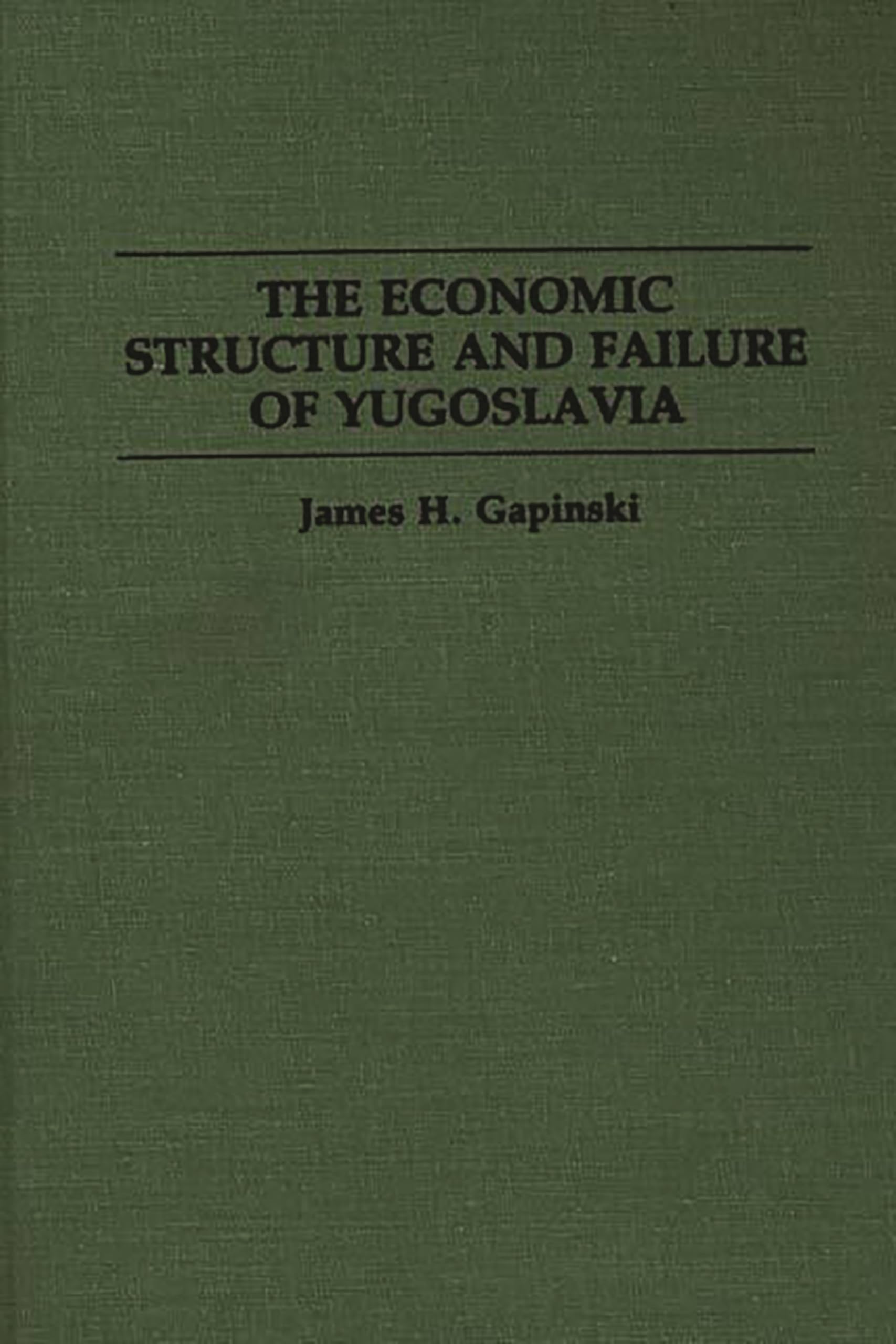 The Economic Structure and Failure of Yugoslavia