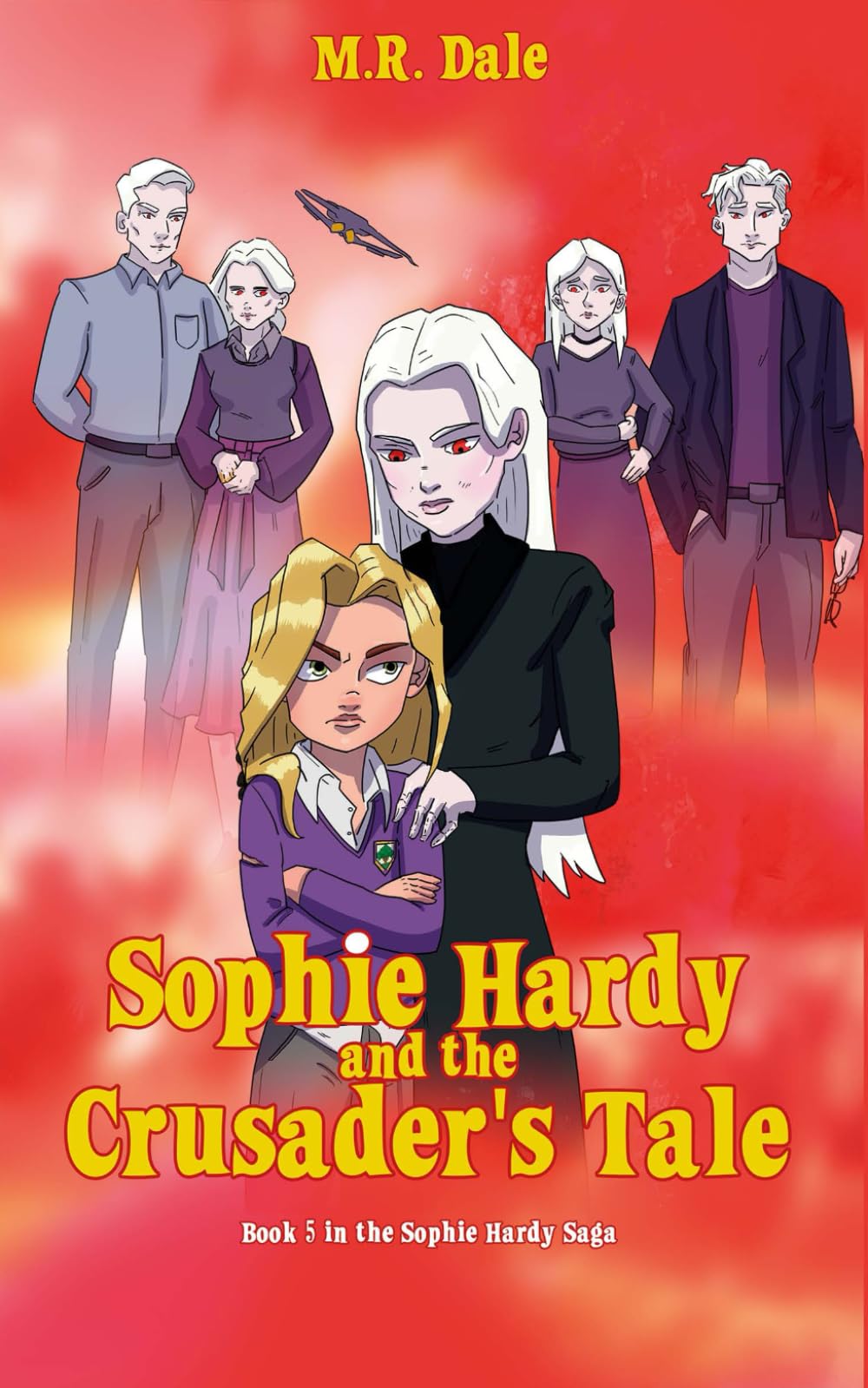 Sophie Hardy and the Crusader's Tale: 5 (The Sophie Hardy Saga)