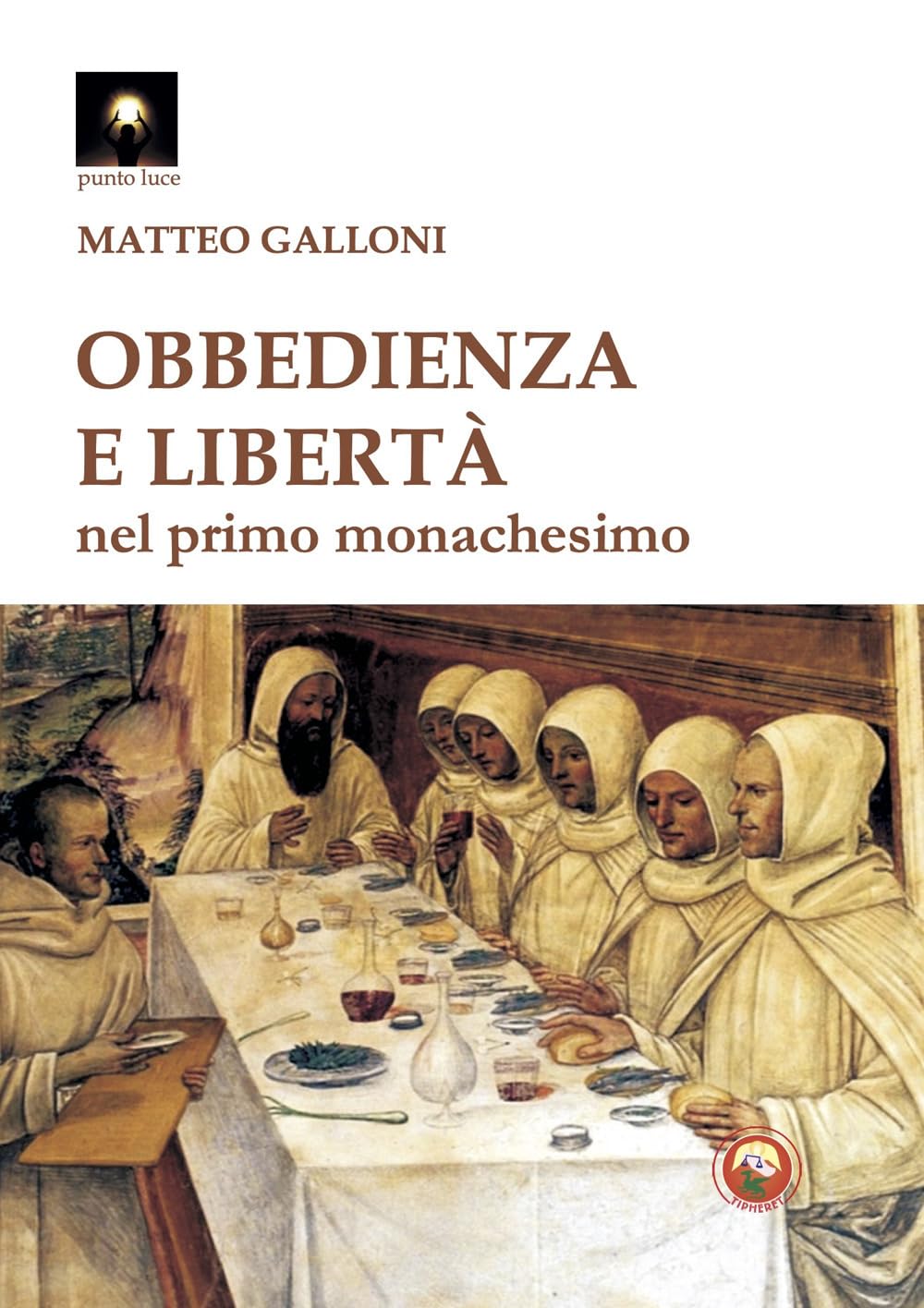 Obbedienza E Libertà Nei Primordi Del Monachesimo - 4