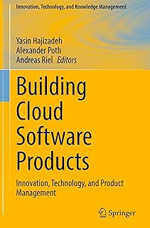 Building Cloud Software Products: Innovation, Technology, and Product Management