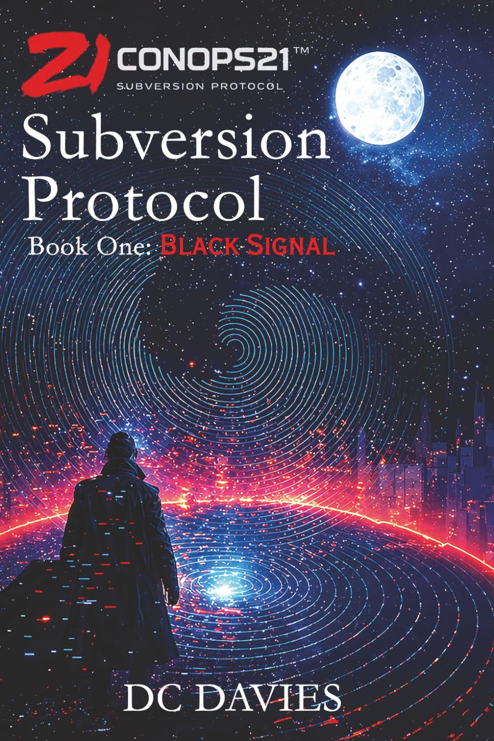 ConOps21: Subversion Protocol: Book One - Black Signal: 1