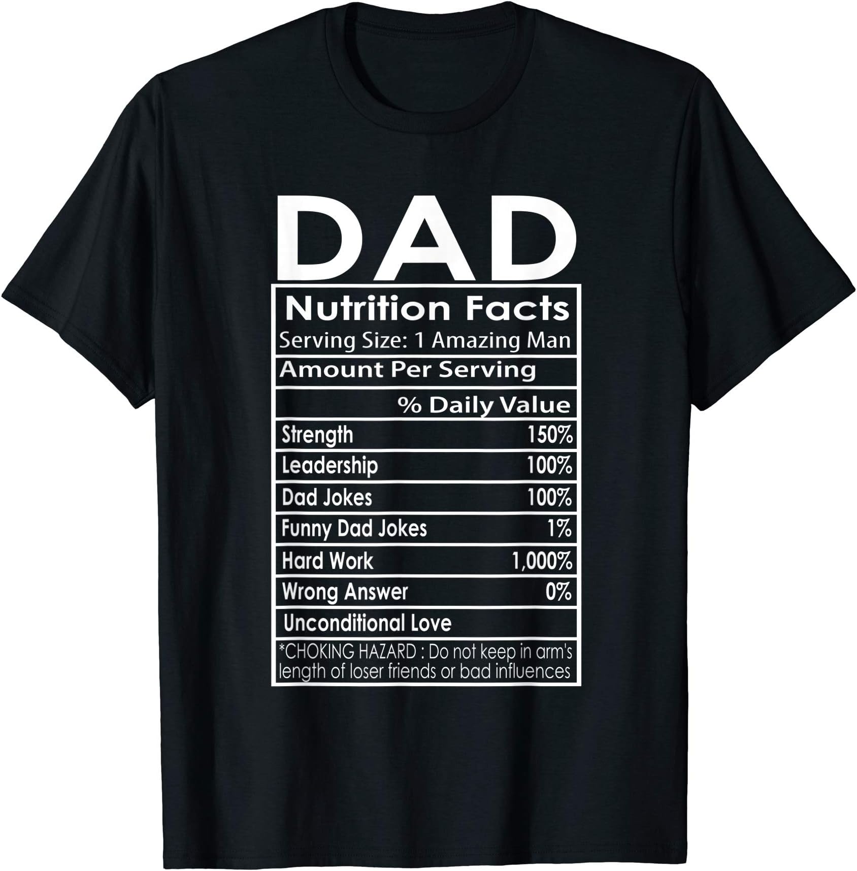 Father's ChoiceFunny Men's Father's Day Dad Nutrition Facts Gift T-Shirt T-ShirtOEKO-TEX STANDARD 100