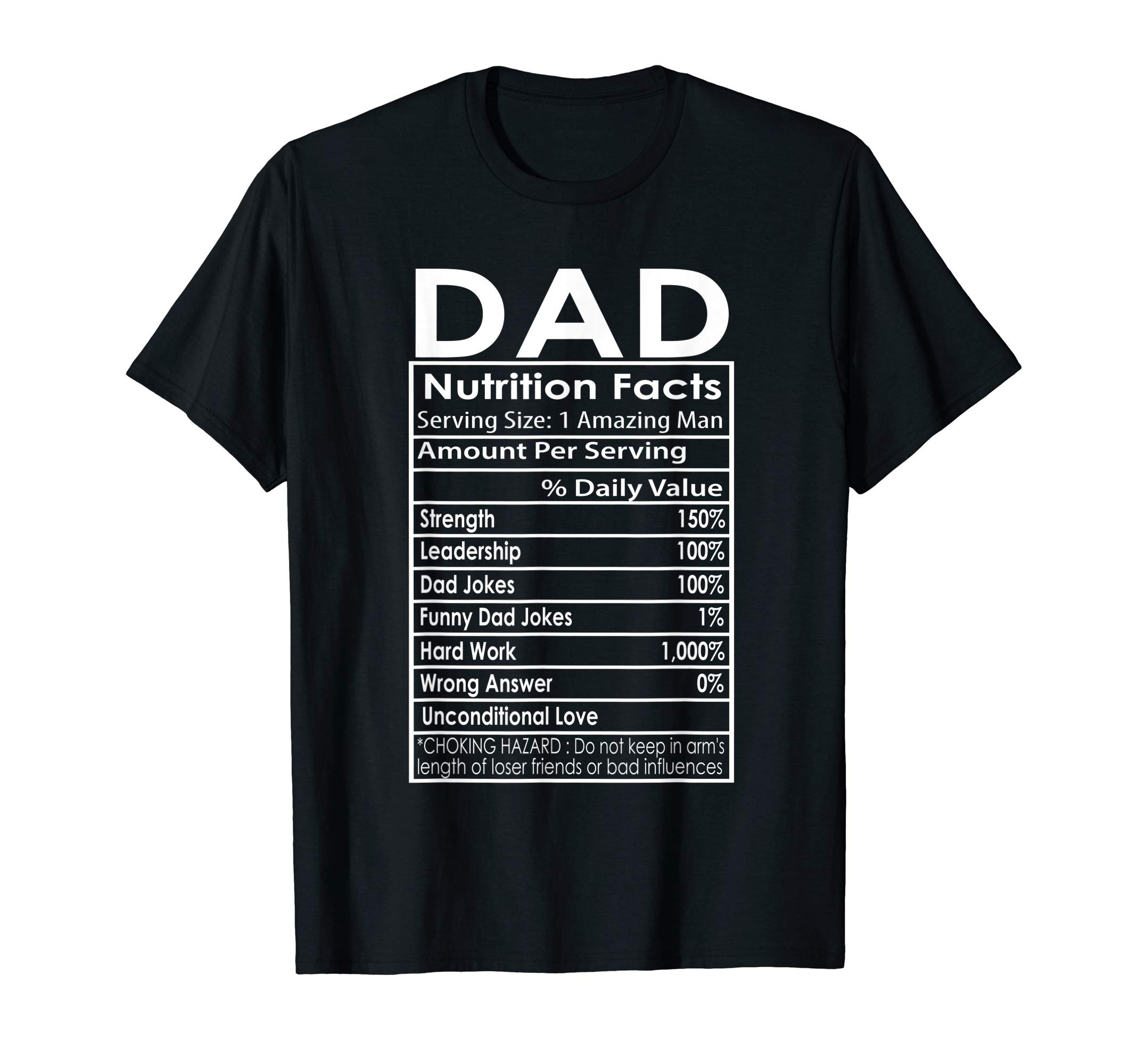 Father's ChoiceFunny Men's Father's Day Dad Nutrition Facts Gift T-Shirt T-ShirtOEKO-TEX STANDARD 100