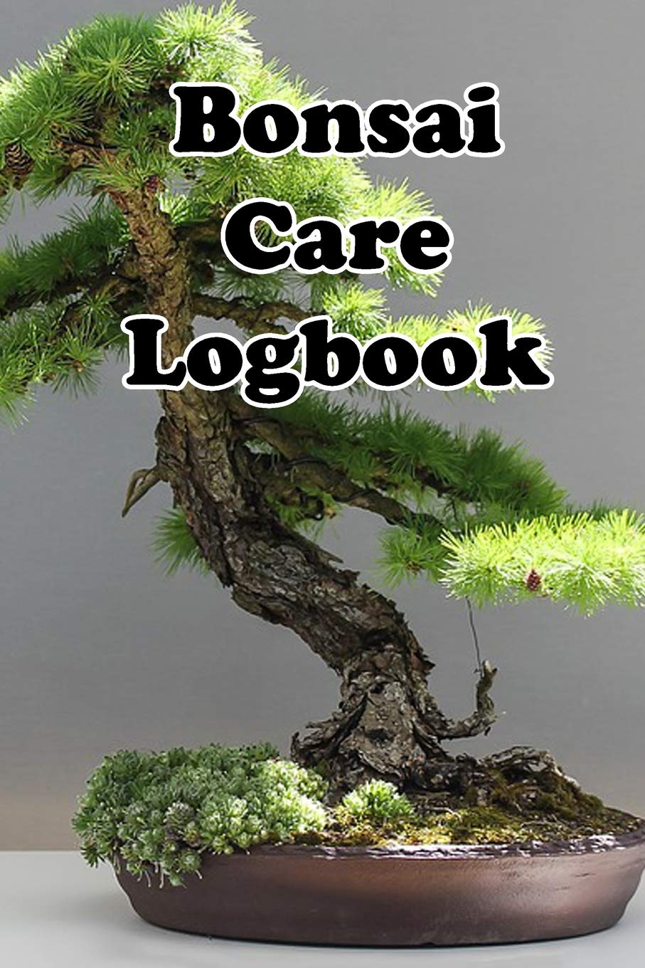 Buy Bonsai Care Logbook Record Care Instructions, Tools, Types