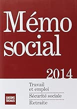 Download Memo Social 2014 : Travail et emploi, Sécurité sociale, Retraite PDF