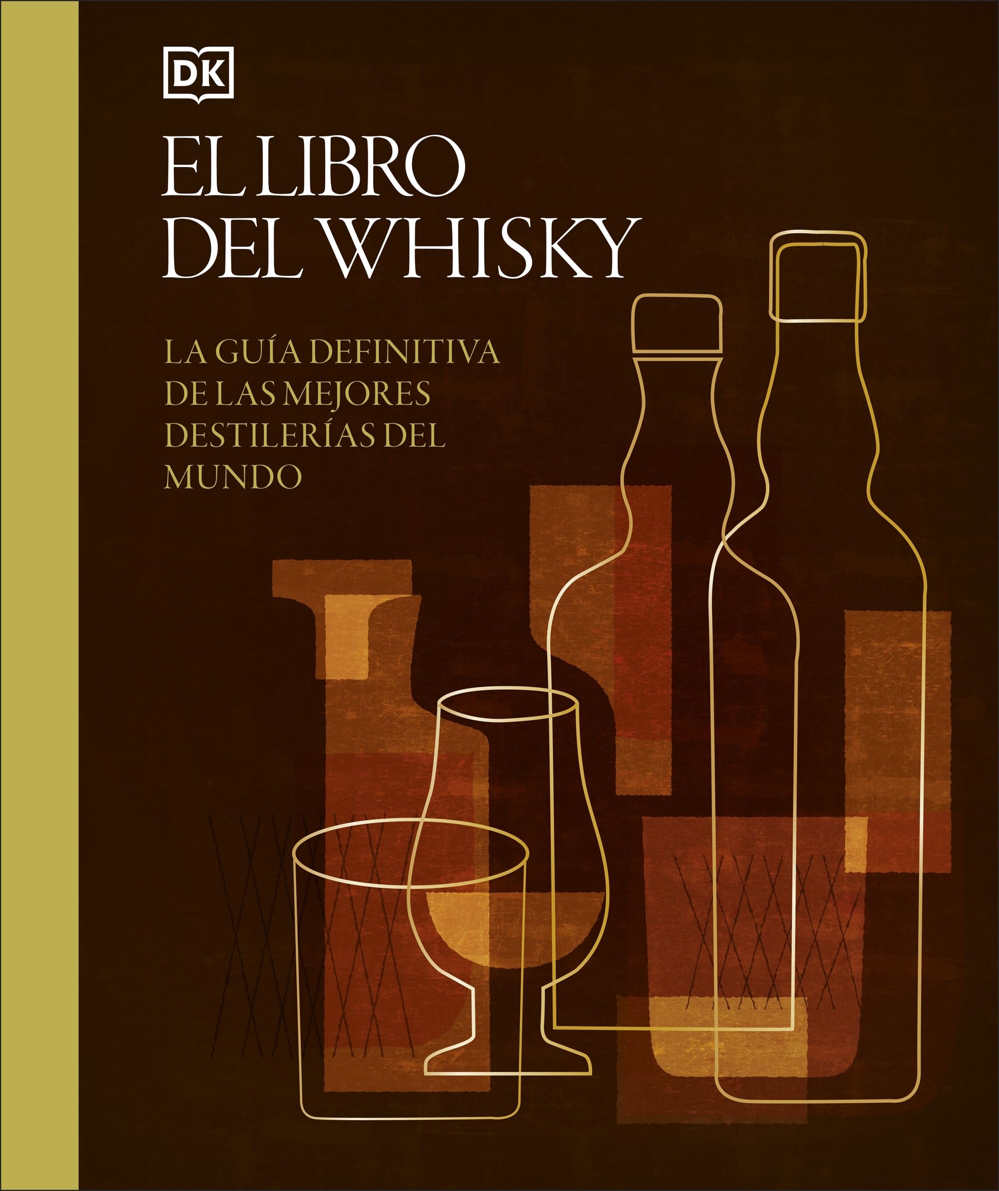 El libro del Whisky: La guía definitiva de las mejores destilerías del mundo (Cocina)
