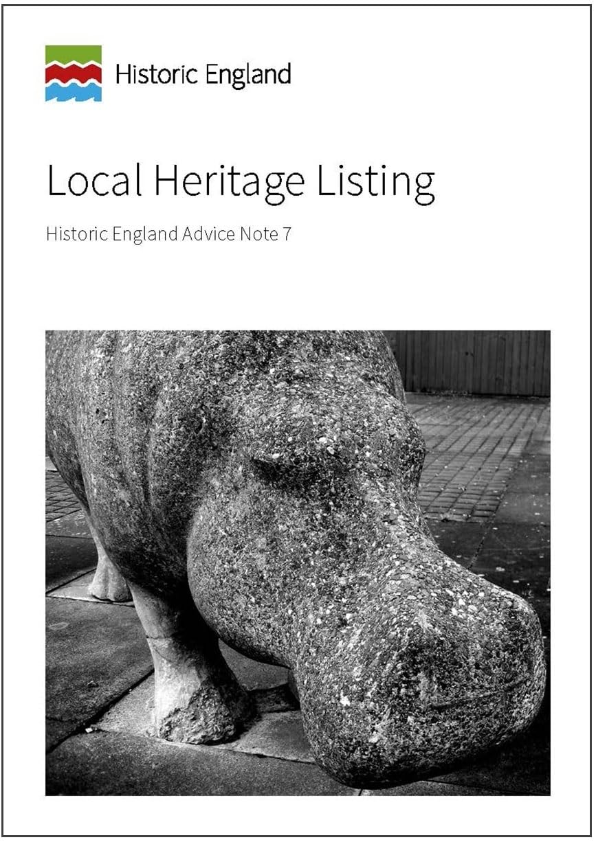 Local Heritage Listing: Historic England Advice Note 7 (Historic England Guidance)