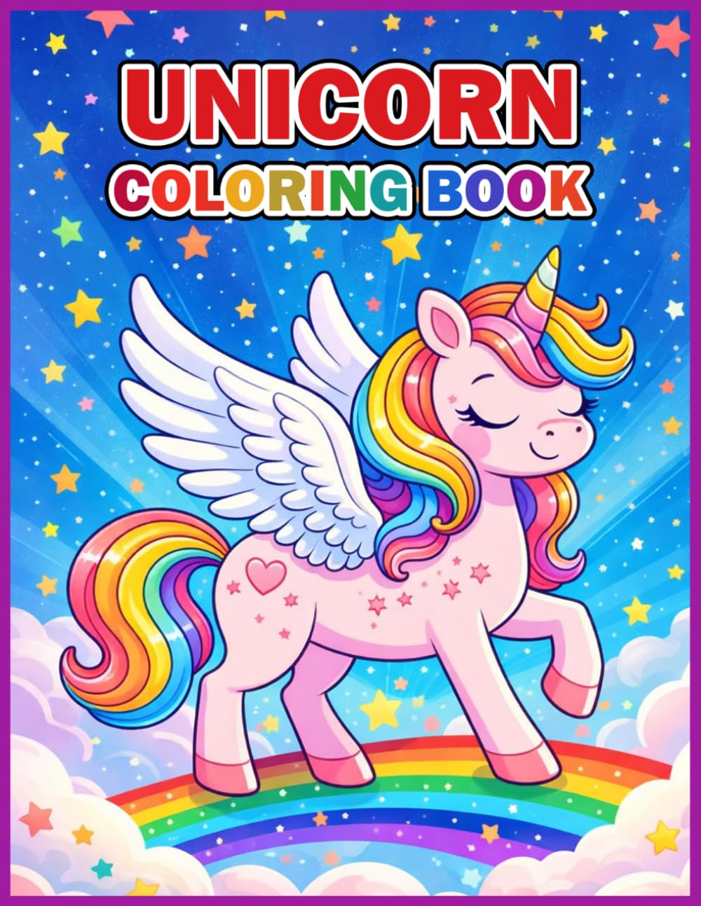 Unicorn Coloring Book: My Magical Unicorn Coloring Book | Fun & Easy Coloring Pages with Rainbows for Kids