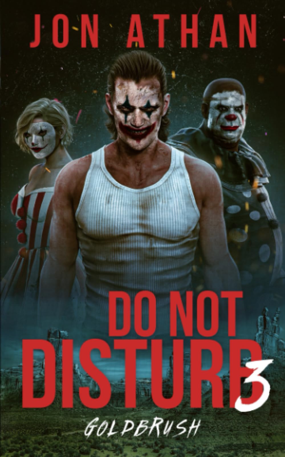 Do Not Disturb 3: Goldbrush (Night of the Killer Clowns)