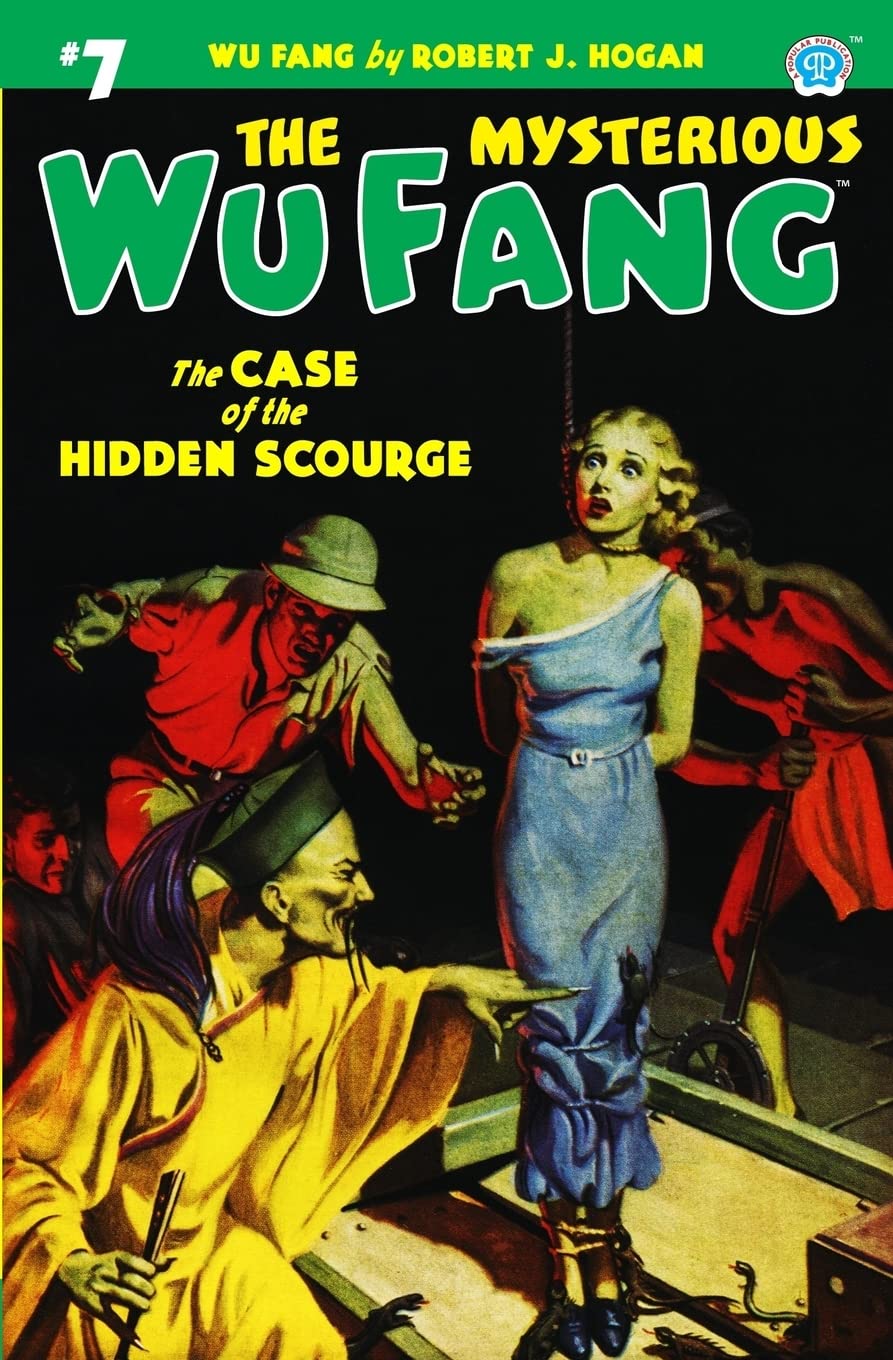 The Mysterious Wu Fang #7: The Case of the Hidden Scourge: Volume 7