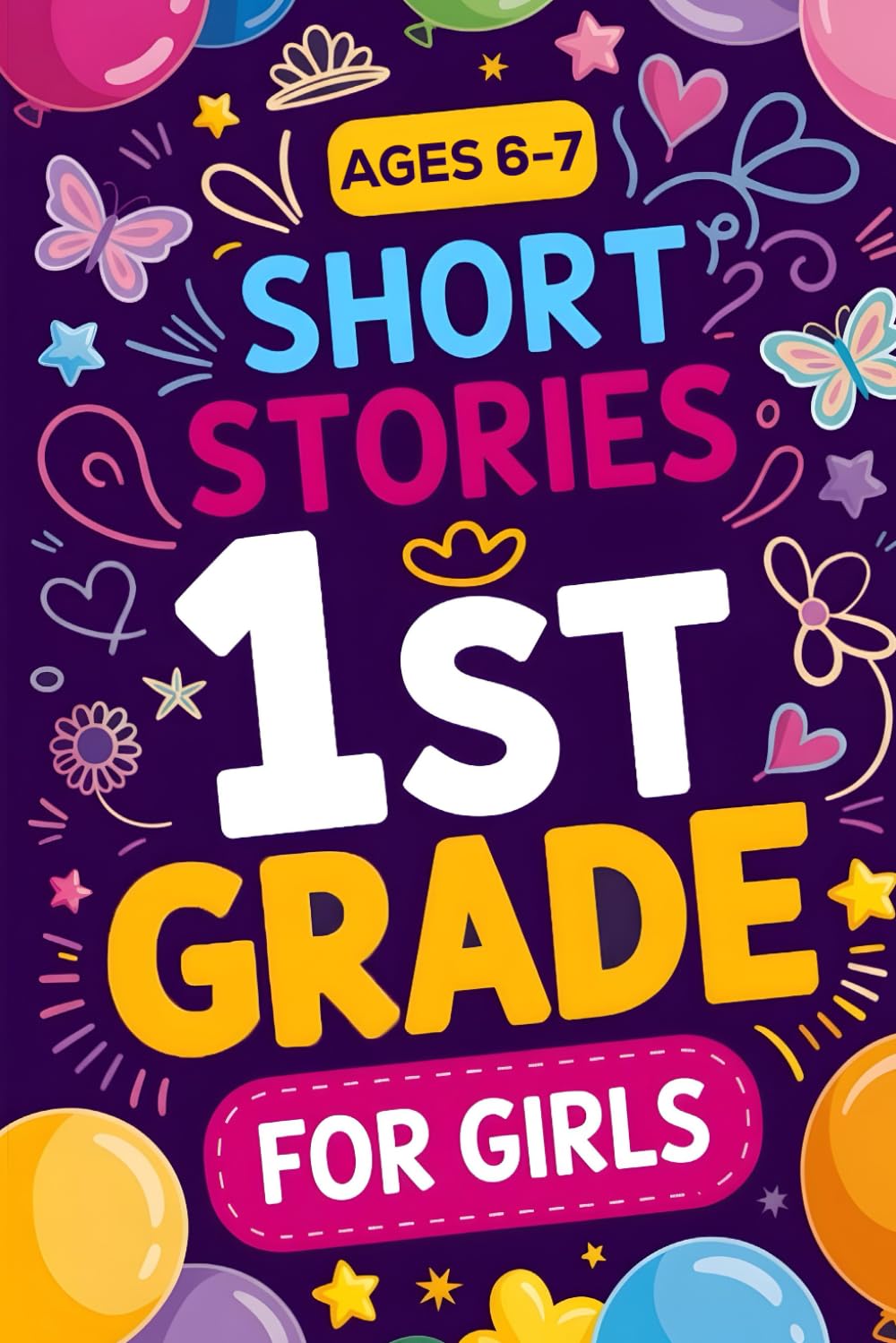 Short Stories for 1st Grade girls: Fun and Easy Chapter Stories for first grade book for kids to Build Reading Confidence and Vocabulary