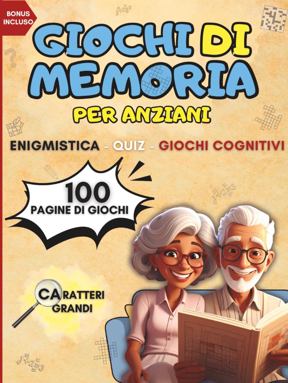 GIOCHI DI MEMORIA PER ANZIANI: Enigmistica, Quiz e Attività cognitive per allenare la mente divertendosi, migliorare l’umore e l’attenzione – ... la mente attiva e contrastare la demenza)