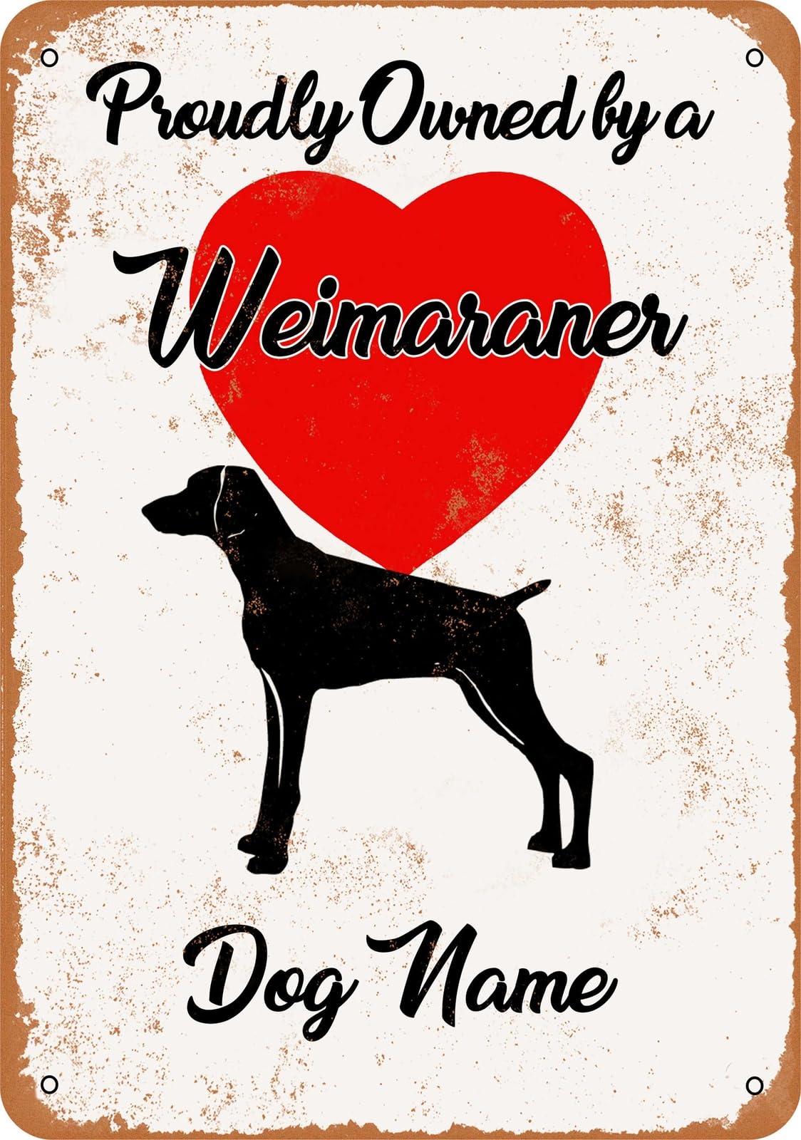 Miaomansenstore Metal Sign - Custom Dog Name - Weimaraner - Vintage Look Home Decor