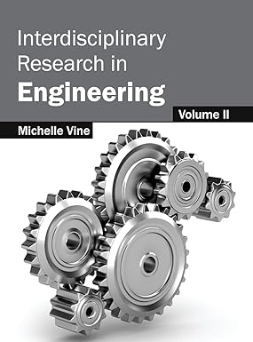 Interdisciplinary Research In Engineering: Volume Ii