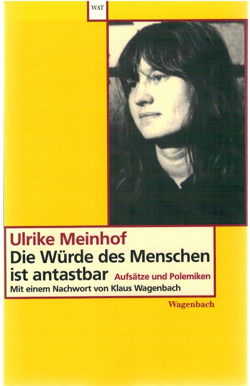 Die Würde des Menschen ist antastbar: Aufsätze und Polemiken.