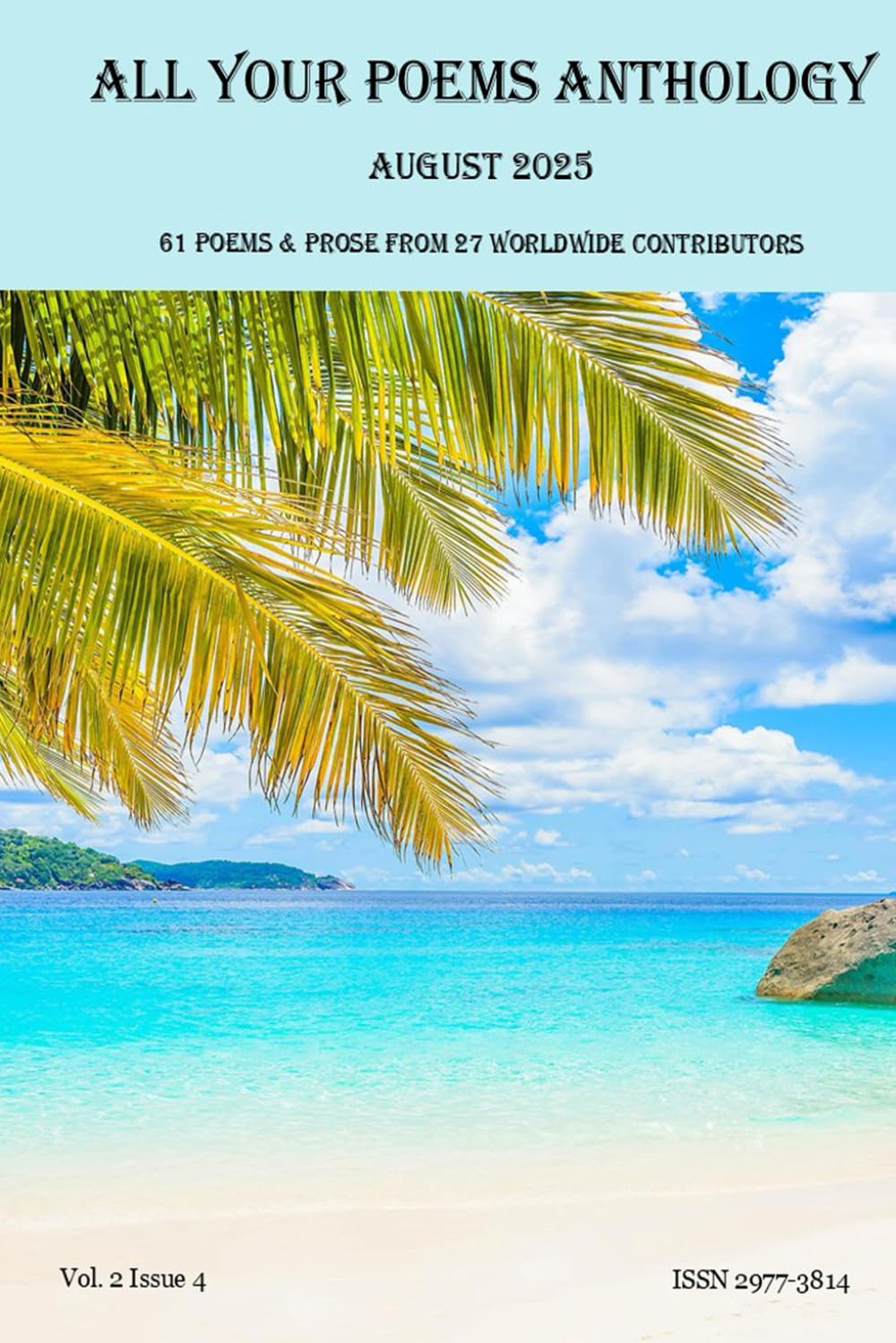 All Your Poems Anthology August 2025: For Everyone to Enjoy