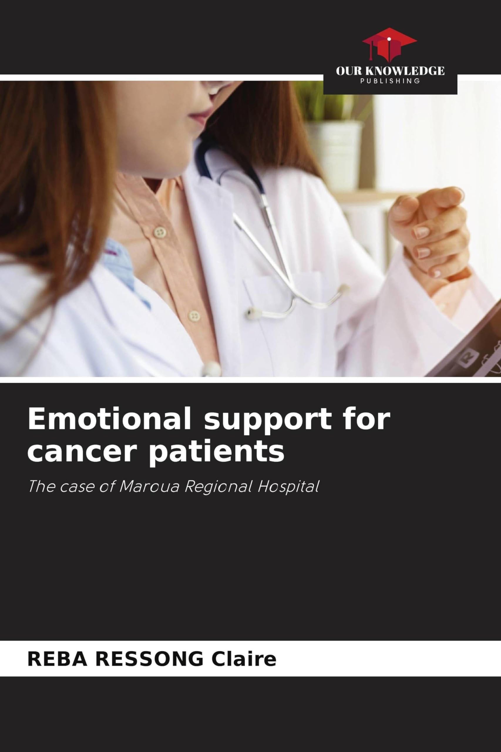 Emotional support for cancer patients: The case of Maroua Regional Hospital