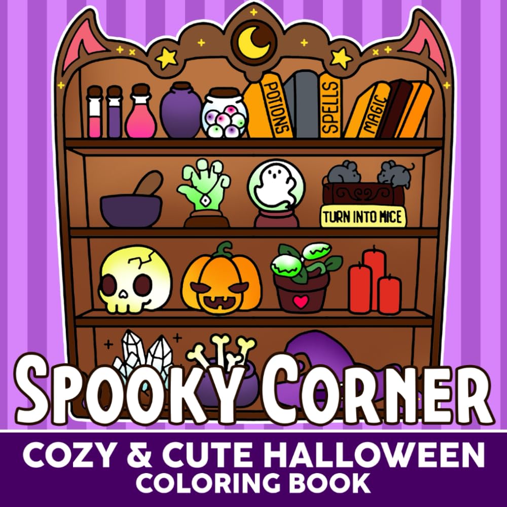 Spooky Corner Coloring Book: Simple Designs of Adorable Creepy Characters with Ghostly Corners and Hygge Scenes for All Ages Relaxation