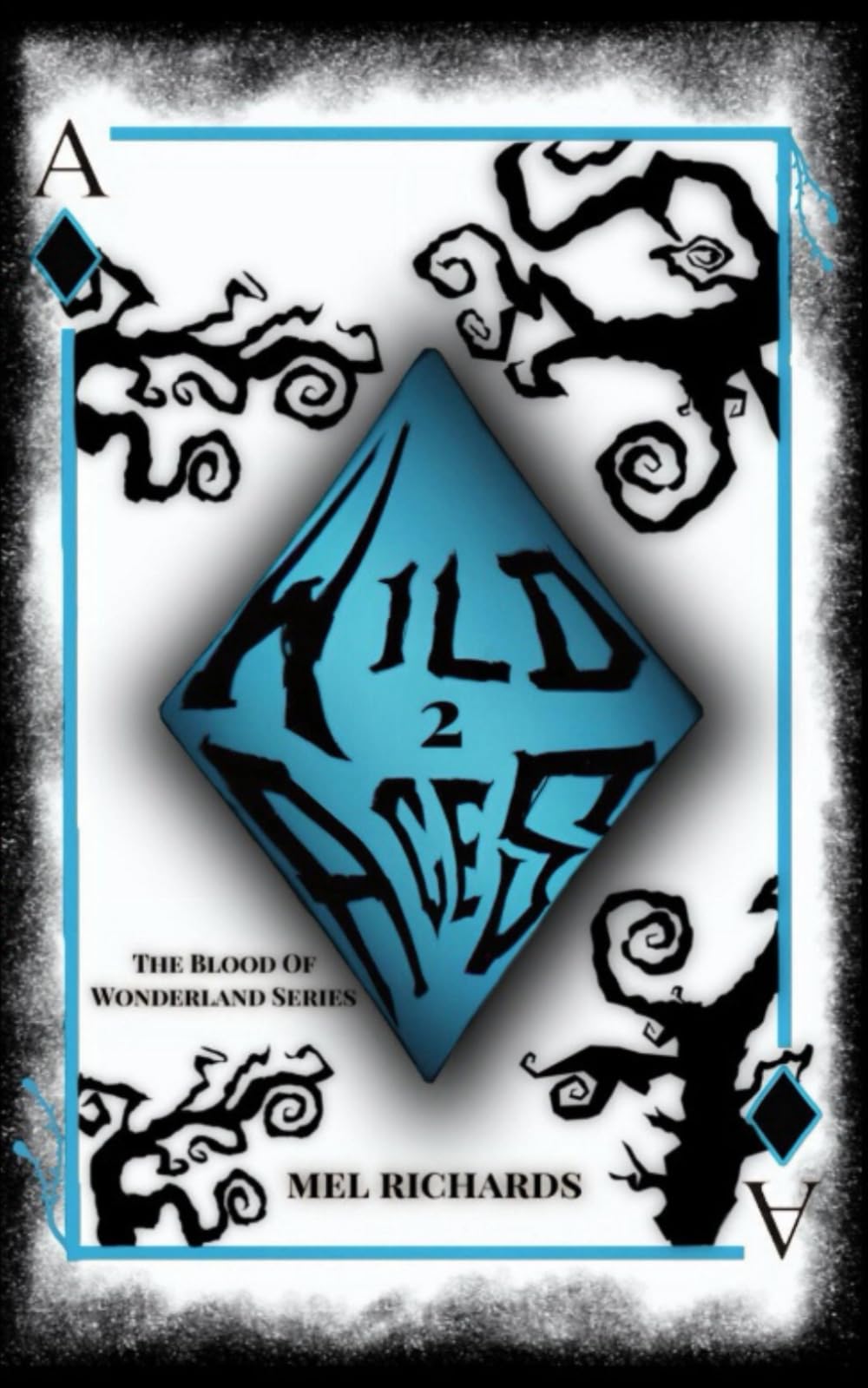 Wild Aces (The Blood of Wonderland Series #2)