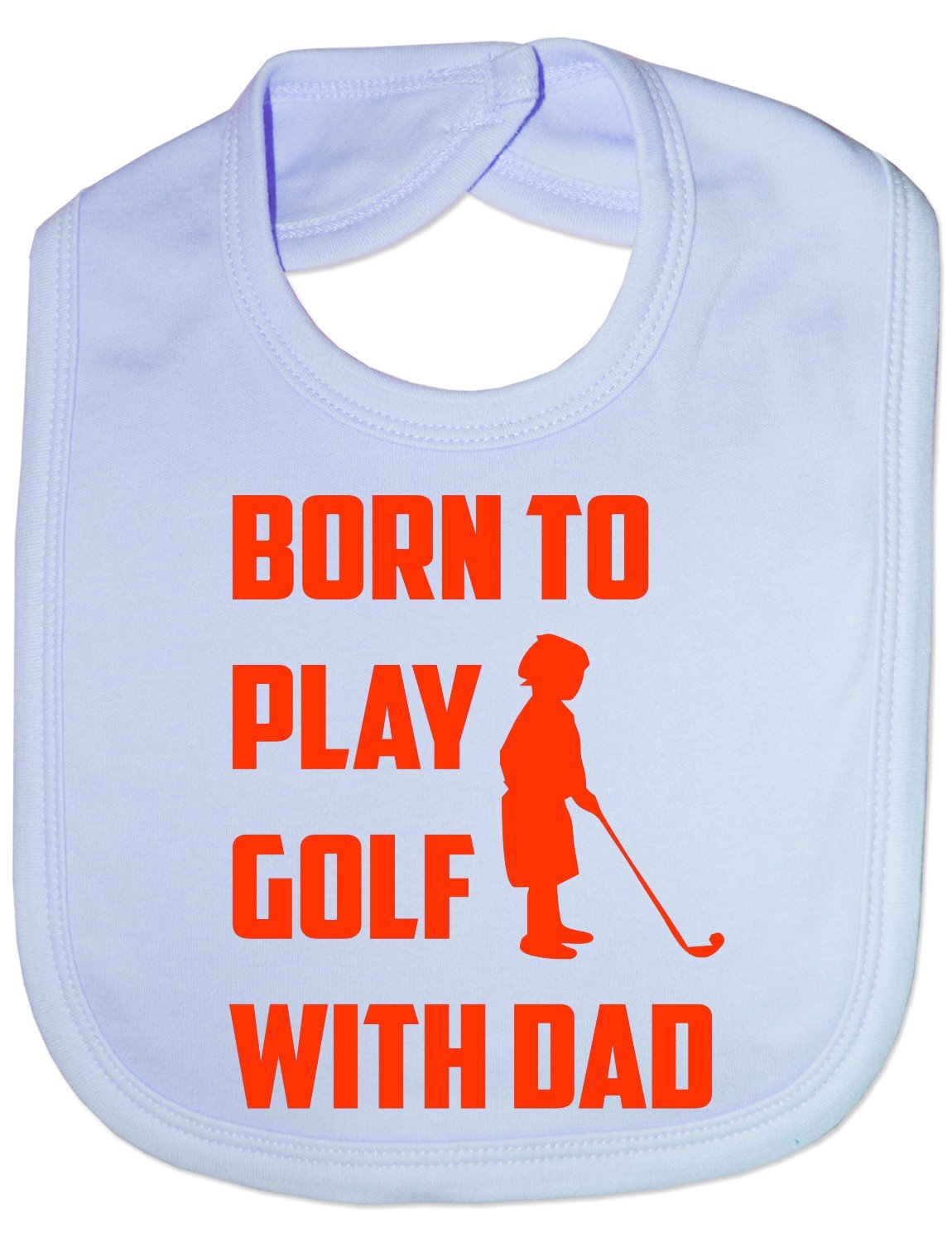 Print4U Born To Play Golf With Daddy - Funny Baby/Toddler/Newborn Bib - Baby Gift blue