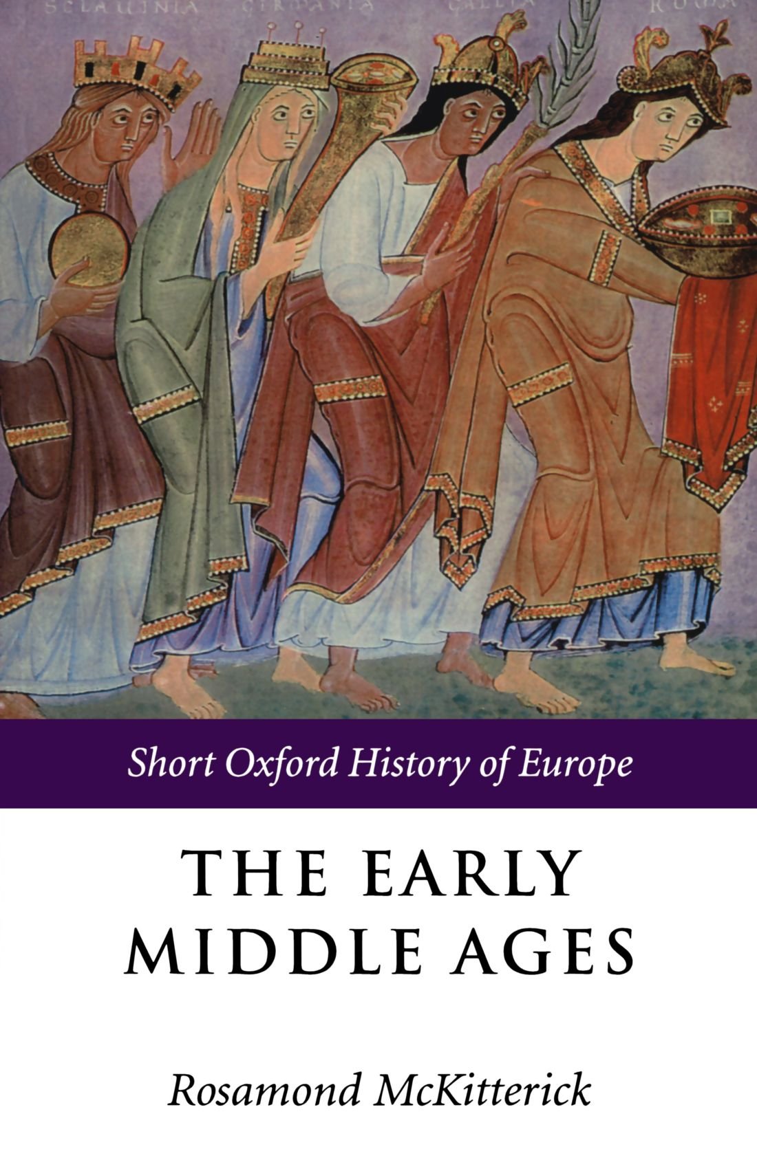 The Early Middle Ages: Europe 400-1000 (Short Oxford History of Europe)
